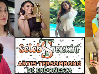 Artis Tersombong Di Indonesia