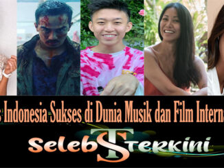 5 Artis Indonesia Sukses di Dunia Musik dan Film Internasional