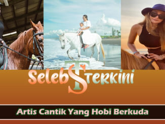 Artis Cantik Yang Hobi Berkuda