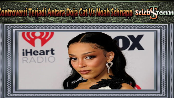 Kontroversi Terjadi Antara Doja Cat Vs Noah Schnapp